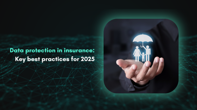 Data protection in insurance: Key best practices for 2025