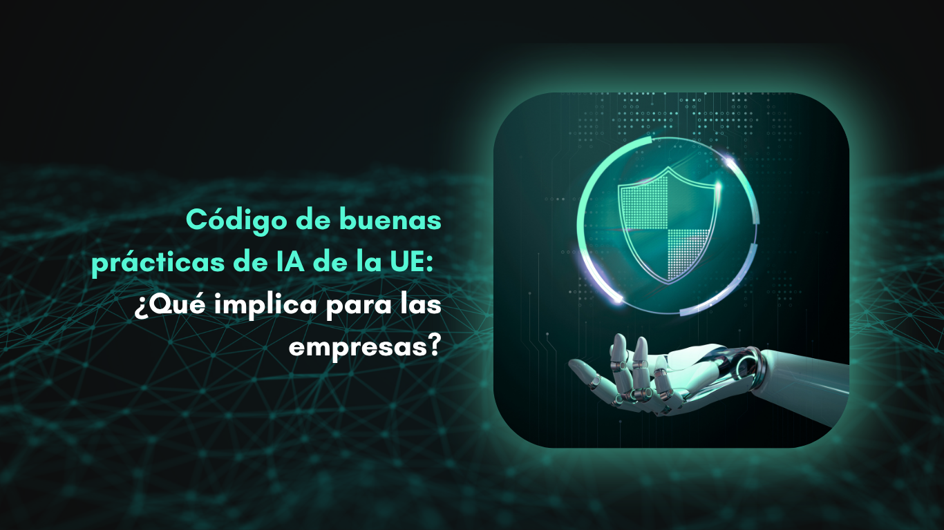 C digo De Buenas Pr cticas Para La IA Qu Significa Para Las Empresas 